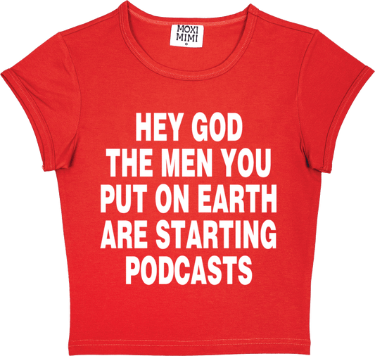 Hey God The Men You Put On Earth Are Starting Podcasts