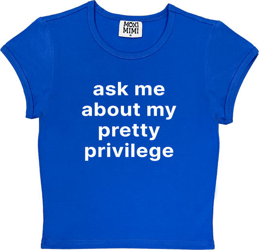 Ask Me About My Pretty Privilege