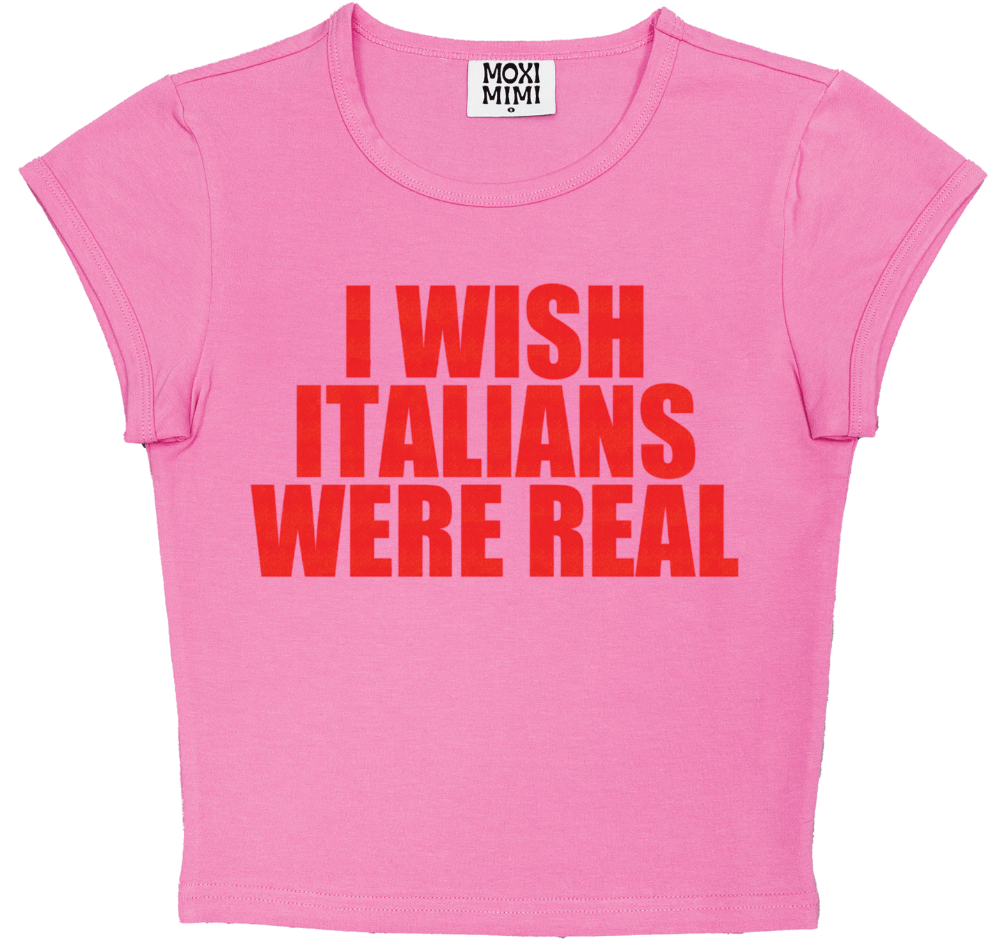 I Wish Italians Were Real Baby Tee