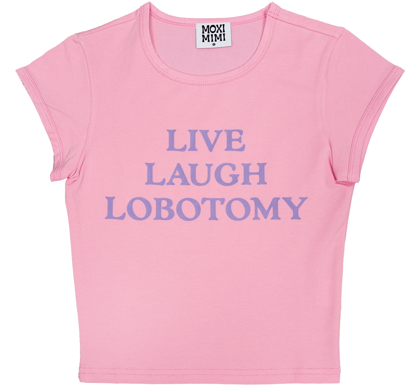 Live, Laugh, Lobotomy Baby Tee Moxi Mimi