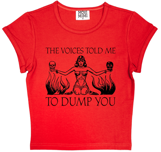 The Voices Told Me to Dump You in Red
