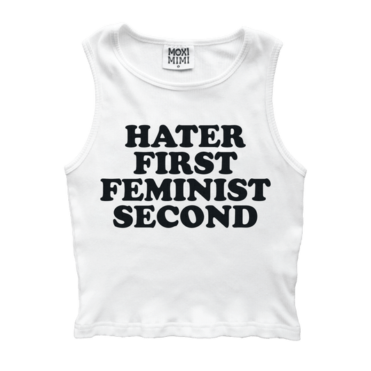 Hater First, Feminist Second Cropped Tank Top